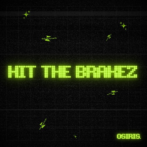 HiT THE BRAKEZ