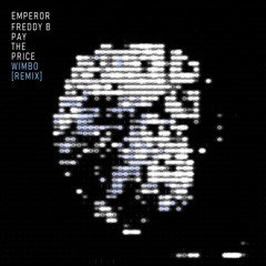 Emperor feat. Freddy B - Pay The Price [WIMBO REMIX]