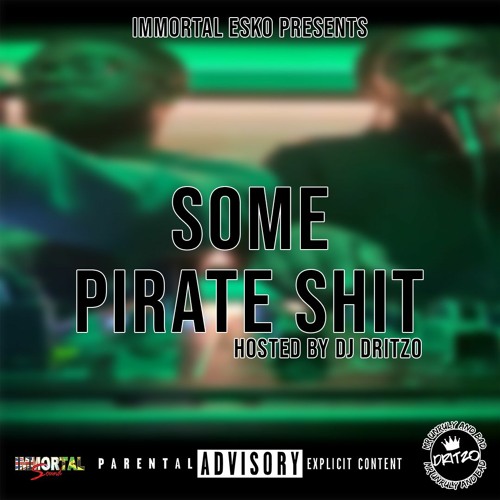 Sum Pirate Shit Ft DjDritzo