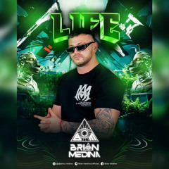 Brian Medina -LIFE (SPECIAL PODCAST 2025 )