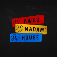 AWKD - Madam' House (Original Mix)