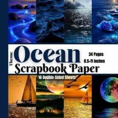 Audiobook Ocean Scrapbook Paper: 32 Inspired Sea Life Premium Color Pages With 16 Double Sided S