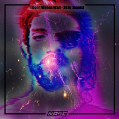 NASC - I Don't Wanna Wait   SOJA (Nasc Remix)