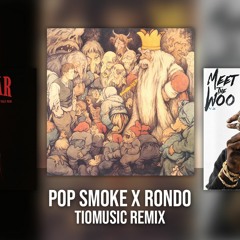 Rondo x Pop Smoke (TioMusic Remix)