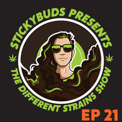 The Different Strains Show (EP21)