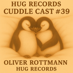 Cuddle Cast #39 - Oliver Rottmann