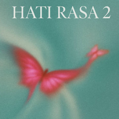 hati rasa 2