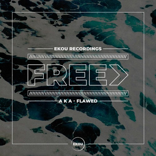 A K A - Flawed - Free Download