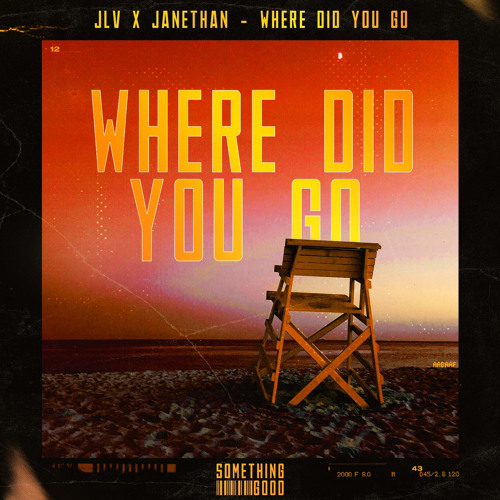 JLV x Janethan- Where Did You Go