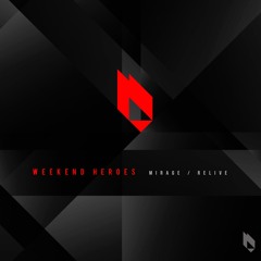 Weekend Heroes - Mirage