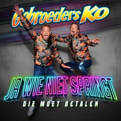Ja Wie Niet Springt (Die Moet Betalen)