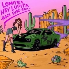 LOMIIEL - HAY LUPITA (B44X HARD EDIT)