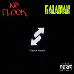 NP FLOCKØ X GALAMAN - RUN IT BACK