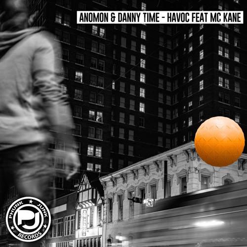 Anomon & DANNY TIME - Havoc feat. MC Kane (Extended Mix) [Phunk Junk]
