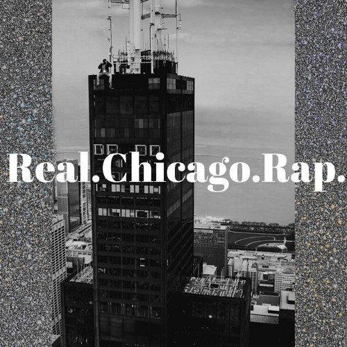 Real Chicago Rap