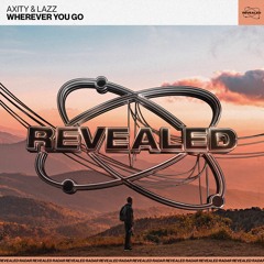 Axity & LAZZ - Wherever You Go