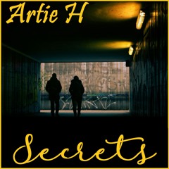 Artie H - Secrets