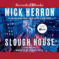 [Download] KINDLE ✉️ Slough House by  Mick Herron,Gerard Doyle,Recorded Books Inc. EB