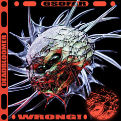 wrong! (prod. NXTTY)