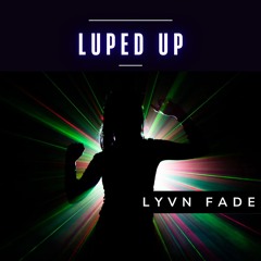 LupedUp [Melodic Techno / Progressive House]