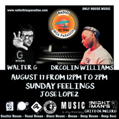#21. August 17. Radio Ibiza Paradis Sunday Feelings Program Compilation Walter G