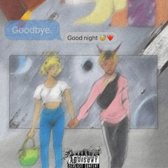 goodbyes and goodnights