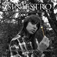 Antxon Sagardui feat. Miss Lou - Siniestro (tribute cover to Jahsta Reggae Band)
