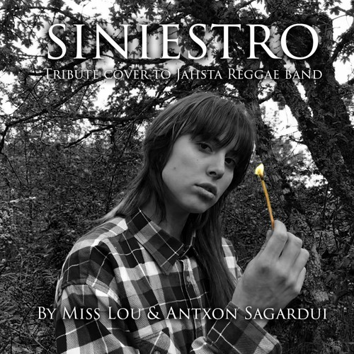 Antxon Sagardui feat Miss Lou - Siniestro(cover)