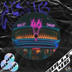 Premiere: Bullet 46 - Swamp