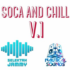Soca and Chill Volume 1