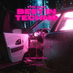 THE GLD BEST OF TECHNO MIX - MAY 2025 EDITION