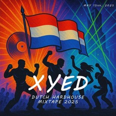 DUTCH hardhouse mixtape (extended mix by XYED)