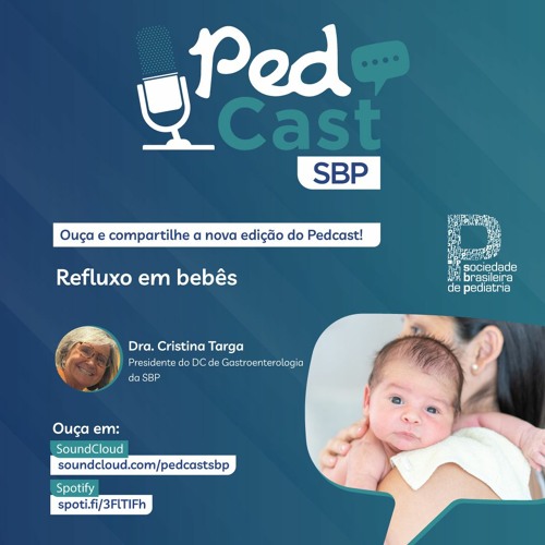Ep.#50 | Refluxo em bebês - Dra. Cristina Targa