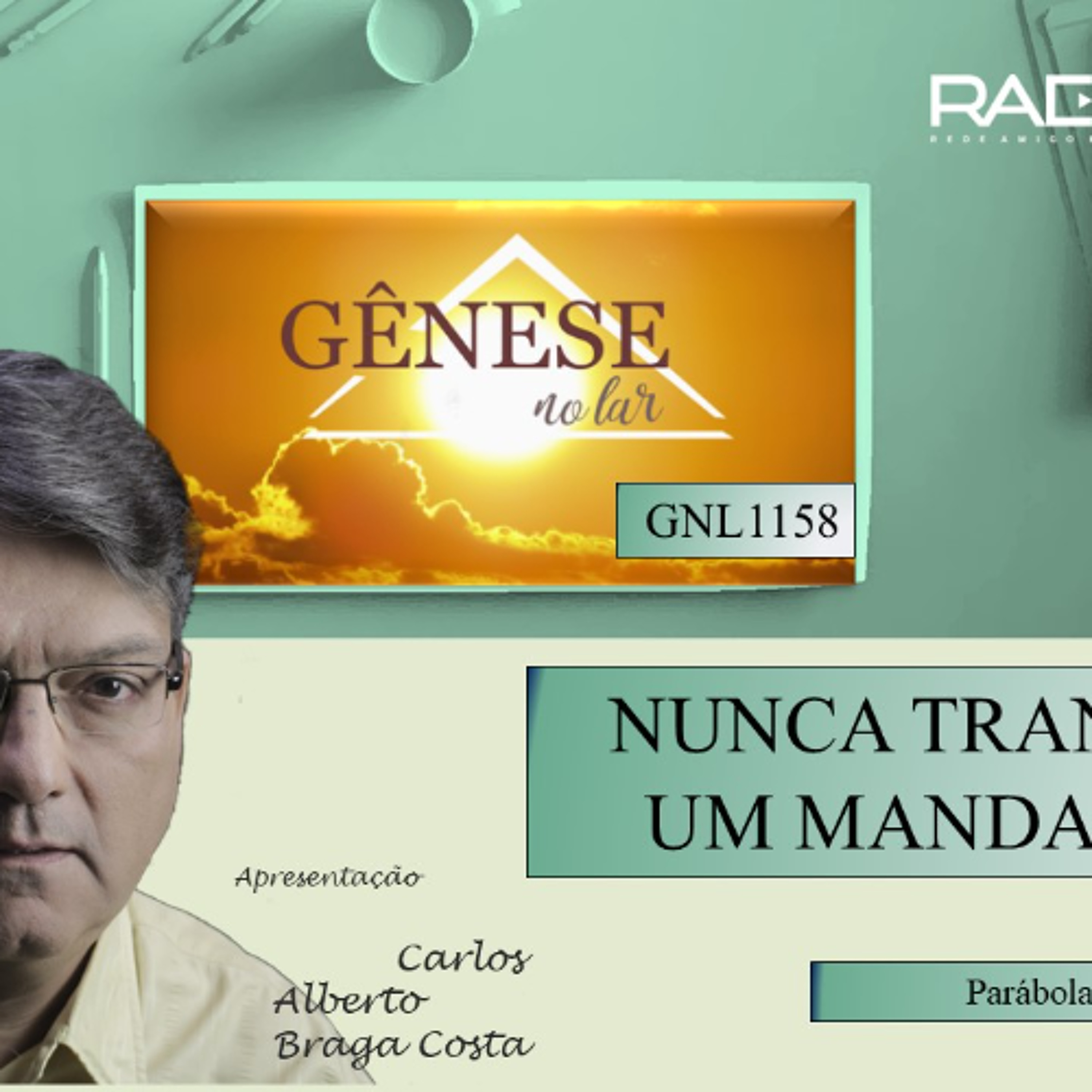 NUNCA TRANSGREDI UM MANDAMENTO - PARÁBOLA DO FILHO PRÓDIGO - GNL #1158 episode artwork