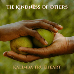 The kindness of Others