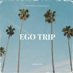 Ego Trip