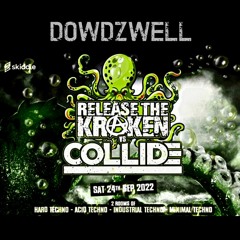 Dowdzwell - Collide Vs Kraken Promo set