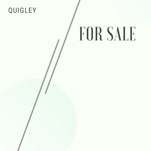 Stream Quigley For Sale by Quigley Listen online for free on SoundCloud