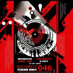 Bucharest Tekno Unit 046 Mix |Bucharest, Romania| (17.02.2023) ...Free Download!