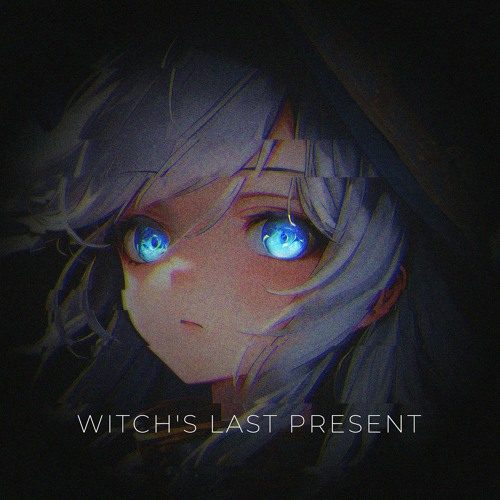 2. Start to The End (w/ LucaProject) [F/C Witch's Last Present]