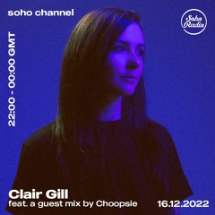 Soho Radio 037 with Choopsie - December 2022