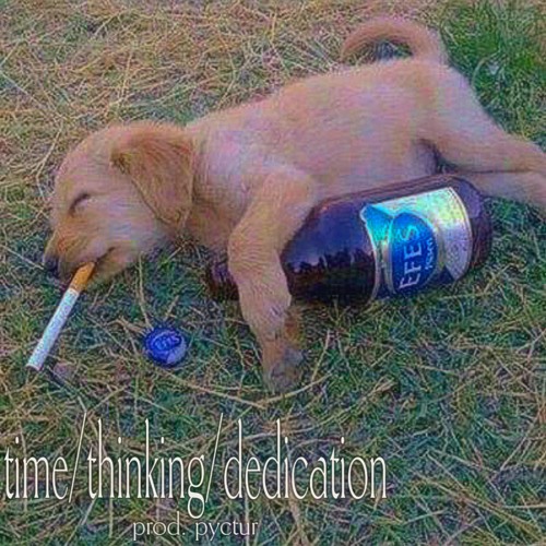 time/thinking/dedication (prod. pyctur)