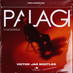 Palagi (Victor Jao Bootleg) - *Filtered* (FREE DOWNLOAD)