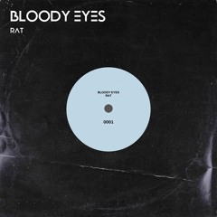 BLOODY EYES (FREE DL)