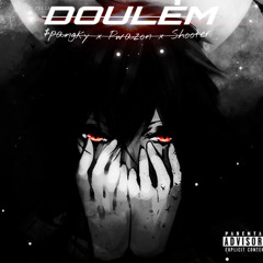 Spangky x Pwazon x Shooter “ DOULÈM “