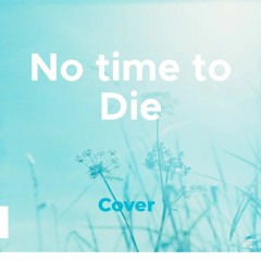 Billie Eilish - No Time to Die (MAZ Cover)