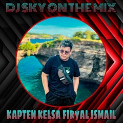 DJ Sky ~ [DUGEM SEBERKAS SINAR VS SATU HATI SAMPAI MATI] FUNKOT PILIHAN SPESIAL REQ KAPTEN KELSA