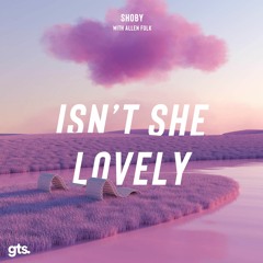 Shoby, Allen Folk - Isn't She Lovely