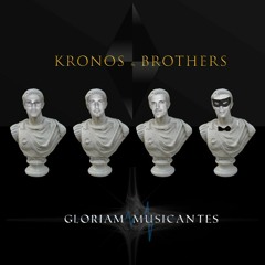 KRONOS & BROTHERS  Gloriam Musicantes (Extended)