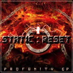 Static:Reset - Profanity (Moth Remix)